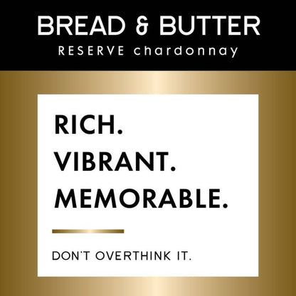 Bread & Butter Reserve Chardonnay 750ml