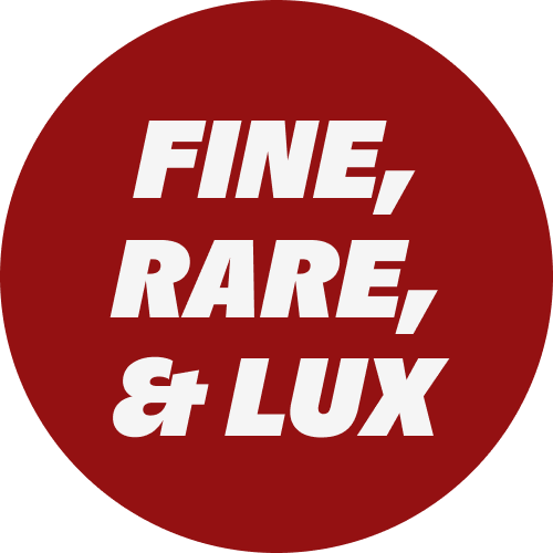 Fine, Rare & Lux
